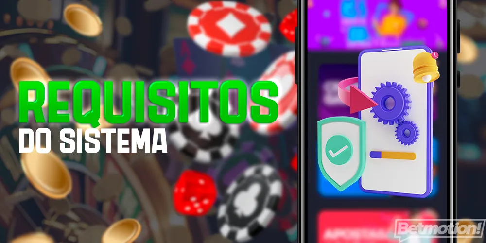 Requisitos do sistema para o aplicativo móvel BetMotion
