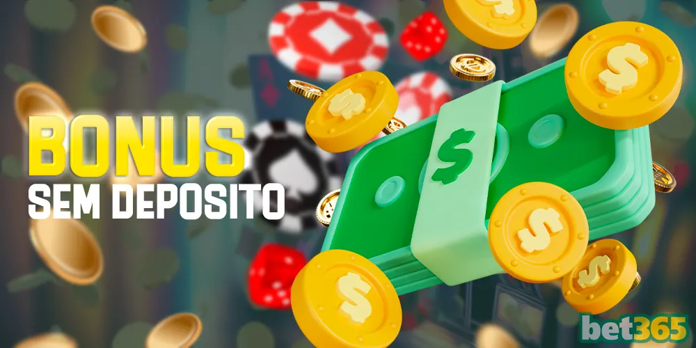 Bônus sem depósito na Bet365